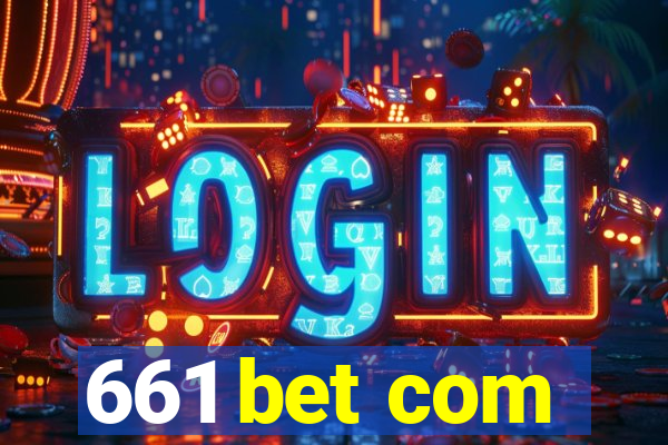 661 bet com